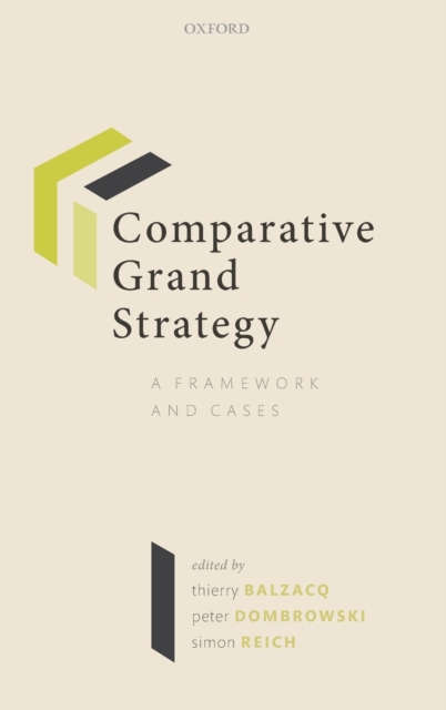 Comparative Grand Strategy : A Framework and Cases, Hardback Book