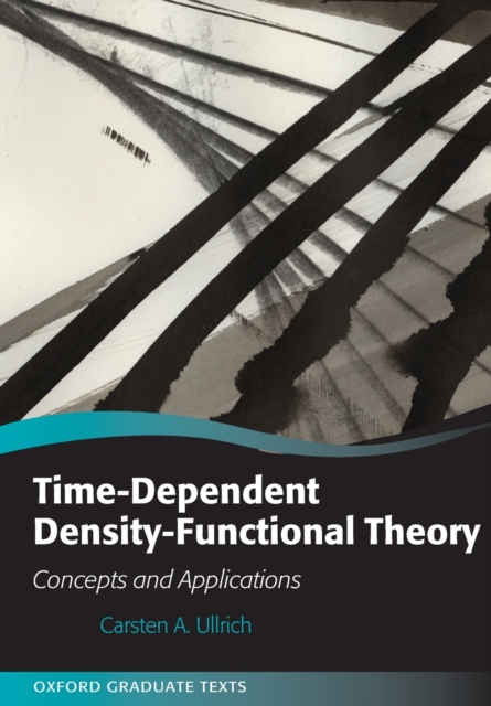 Time-Dependent Density-Functional Theory : Concepts and Applications, Paperback / softback Book