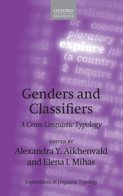 Genders and Classifiers : A Cross-Linguistic Typology, Hardback Book