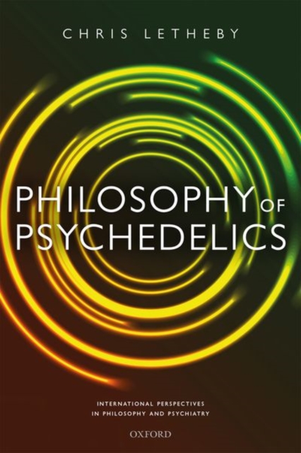 Philosophy of Psychedelics, Hardback Book