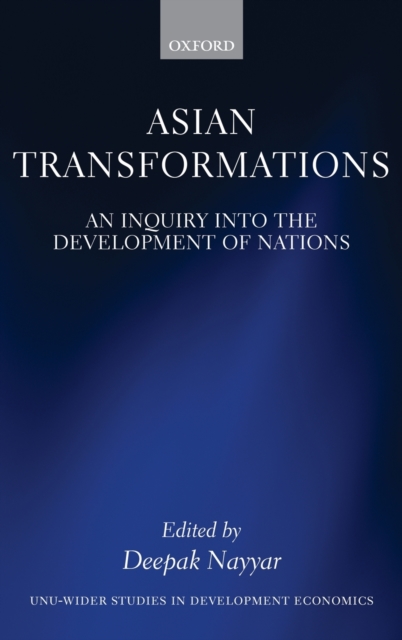 Asian Transformations : An Inquiry into the Development of Nations, Hardback Book