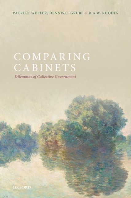 Comparing Cabinets : Dilemmas of Collective Government, Hardback Book