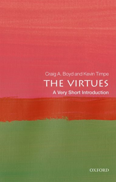 The Virtues: A Very Short Introduction, Paperback / softback Book