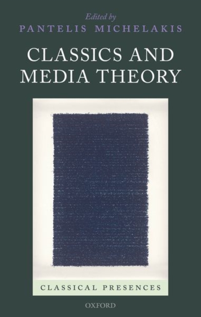 Classics and Media Theory, Hardback Book