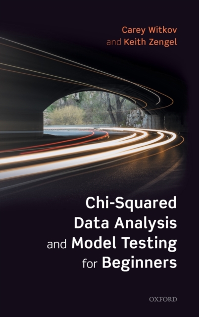 Chi-Squared Data Analysis and Model Testing for Beginners, Hardback Book