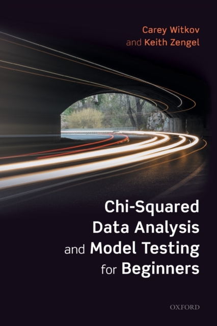 Chi-Squared Data Analysis and Model Testing for Beginners, Paperback / softback Book