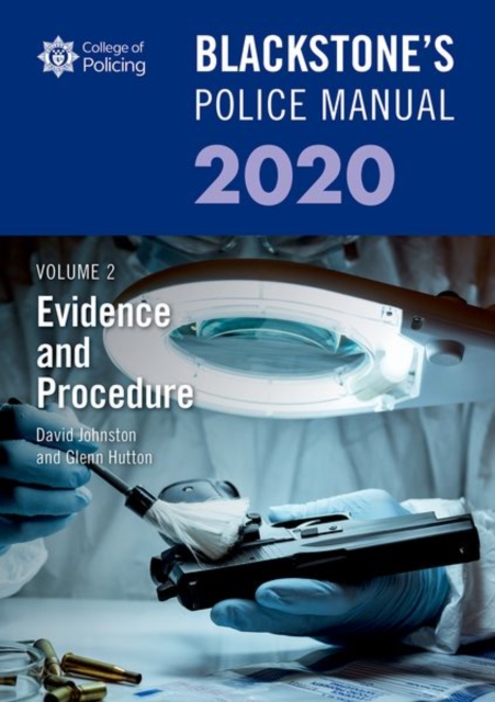 Blackstone's Police Manuals Volume 2: Evidence and Procedure 2020, Paperback / softback Book