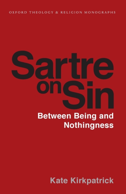 Sartre on Sin : Between Being and Nothingness, Paperback / softback Book
