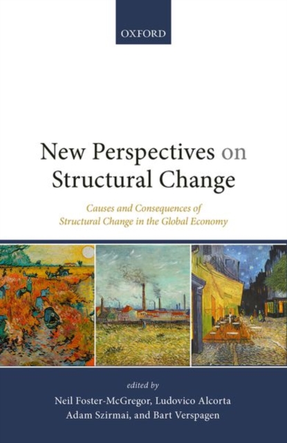 New Perspectives on Structural Change : Causes and Consequences of Structural Change in the Global Economy, Hardback Book