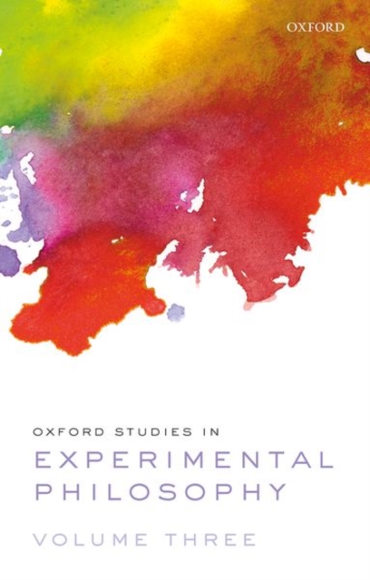 Oxford Studies in Experimental Philosophy Volume 3, Paperback / softback Book