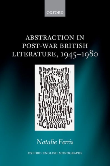 Abstraction in Post-War British Literature 1945-1980, Hardback Book