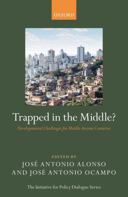 Trapped in the Middle? : Developmental Challenges for Middle-Income Countries, Hardback Book