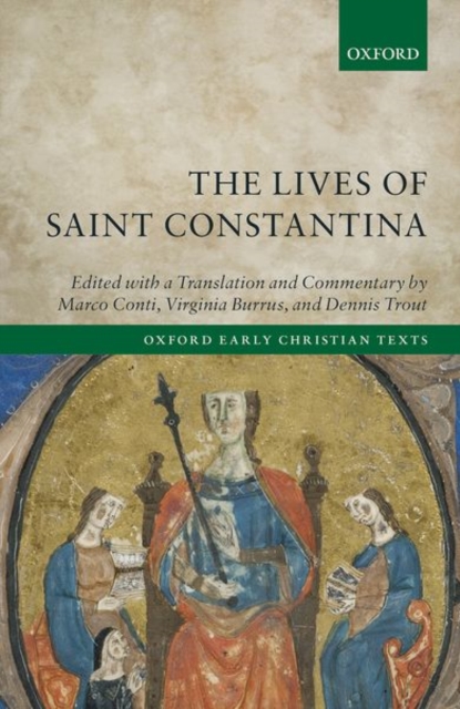 The Lives of Saint Constantina : Introduction, Translations, and Commentaries, Hardback Book