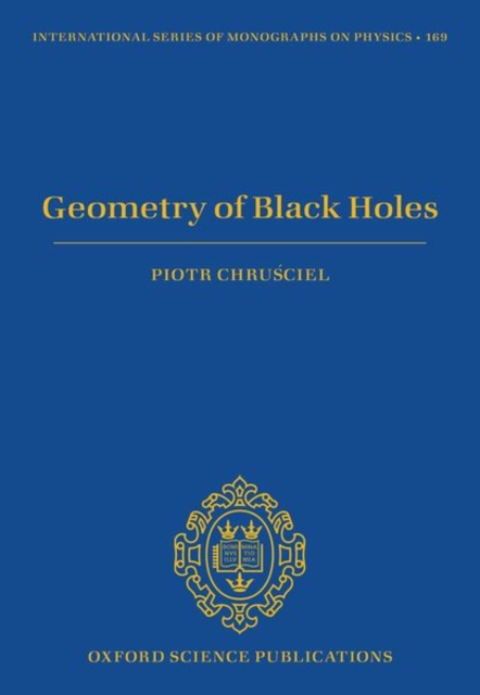 Geometry of Black Holes, Hardback Book