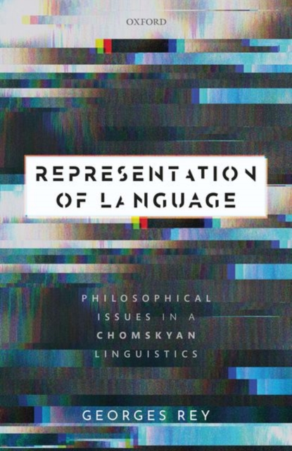 Representation of Language : Philosophical Issues in a Chomskyan Linguistics, Hardback Book