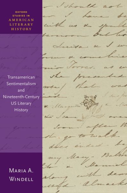 Transamerican Sentimentalism and Nineteenth-Century US Literary History, Hardback Book