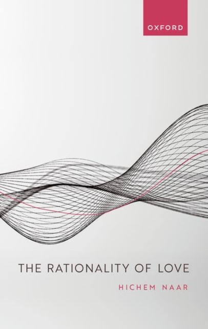The Rationality of Love, Hardback Book