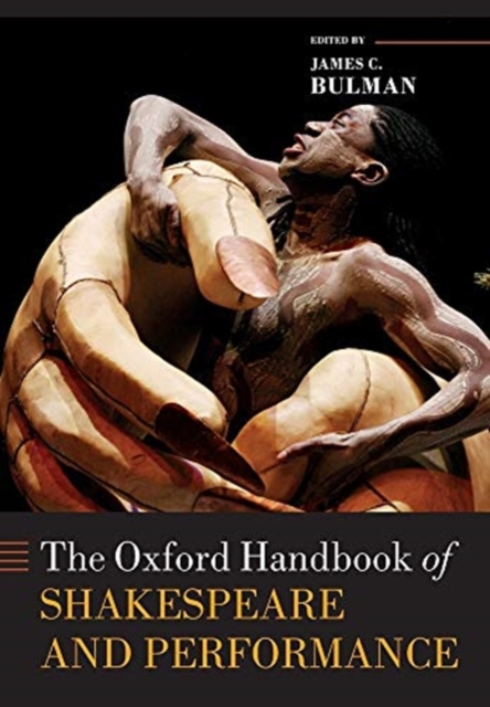 The Oxford Handbook of Shakespeare and Performance, Paperback / softback Book