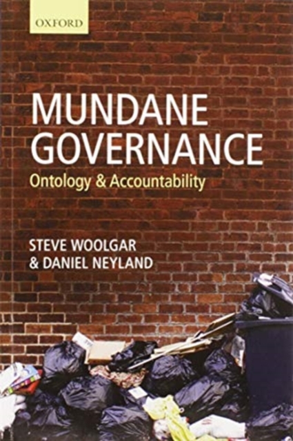Mundane Governance : Ontology and Accountability, Paperback / softback Book