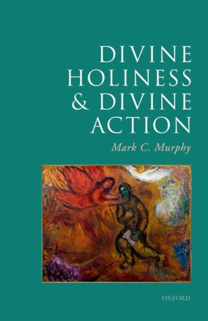 Divine Holiness and Divine Action, Hardback Book
