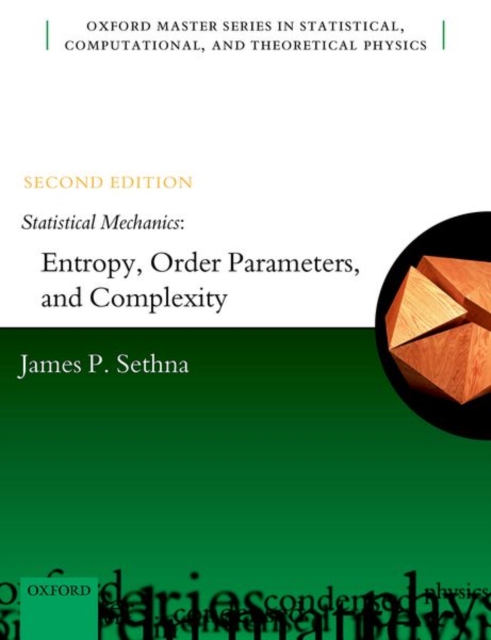 Statistical Mechanics: Entropy, Order Parameters, and Complexity, Paperback / softback Book