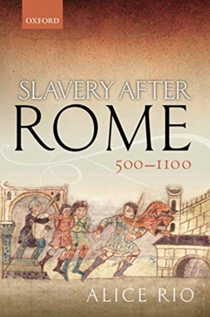 Slavery After Rome, 500-1100, Paperback / softback Book
