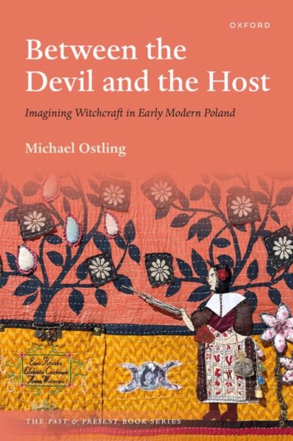 Between the Devil and the Host : Imagining Witchcraft in Early Modern Poland, Paperback / softback Book