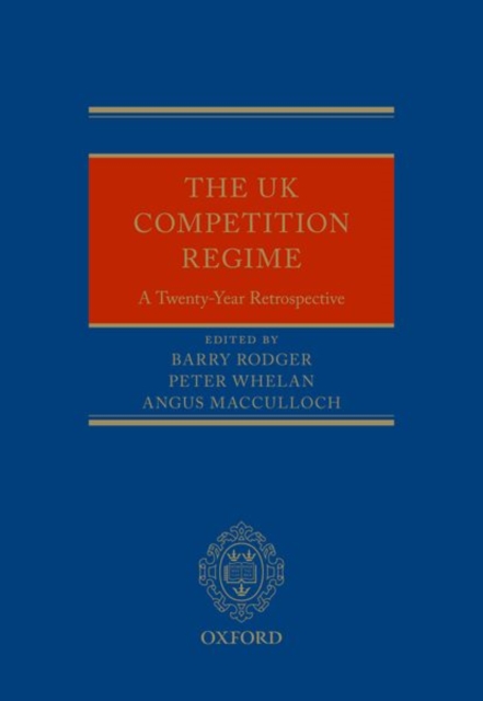The UK Competition Regime : A Twenty-Year Retrospective, Hardback Book