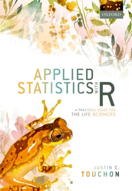 Applied Statistics with R : A Practical Guide for the Life Sciences, Paperback / softback Book
