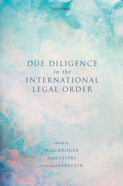 Due Diligence in the International Legal Order, Hardback Book