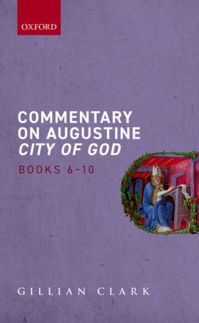 Commentary on Augustine City of God, Books 6-10, Hardback Book