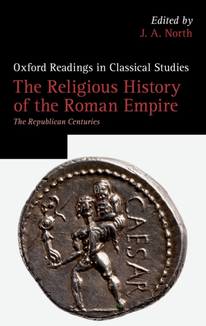 The Religious History of the Roman Empire : The Republican Centuries, EPUB eBook