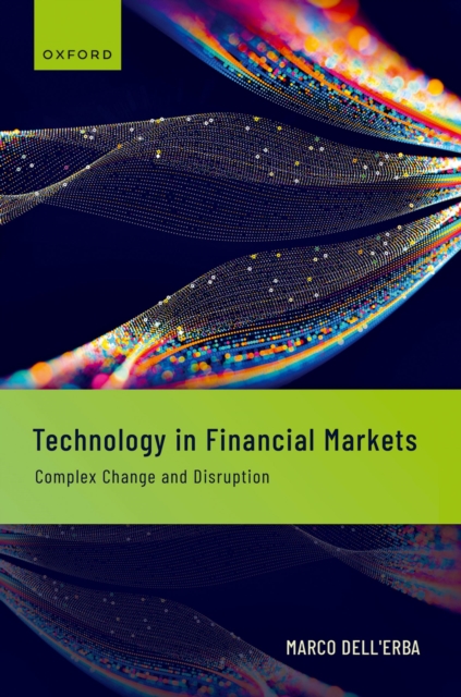 Technology in Financial Markets : Complex Change and Disruption, EPUB eBook