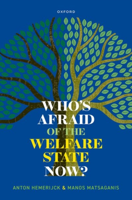 Who's Afraid of the Welfare State Now?, Hardback Book