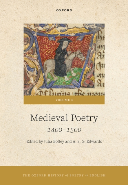 The Oxford History of Poetry in English : Volume 3. Medieval Poetry: 1400-1500, EPUB eBook