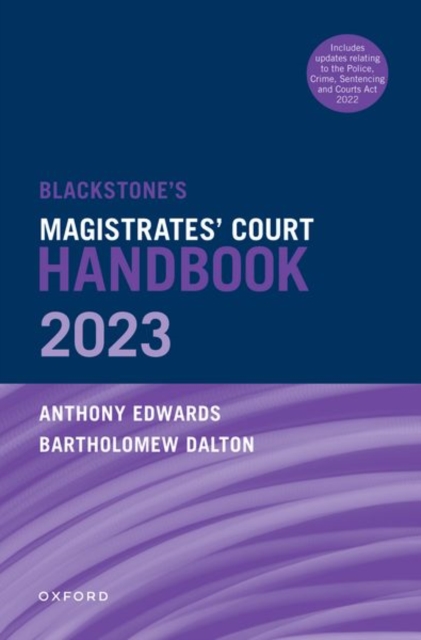 Blackstone's Magistrates' Court Handbook 2023 and Blackstone's Youths in the Criminal Courts (October 2018 edition) Pack, Multiple-component retail product Book