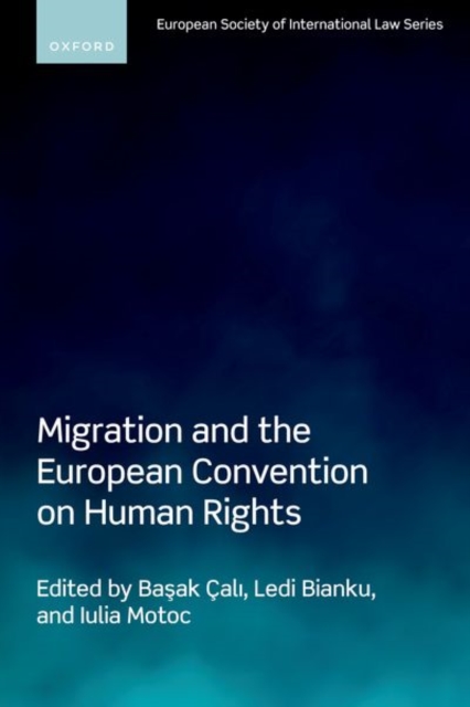Migration and the European Convention on Human Rights, Paperback / softback Book