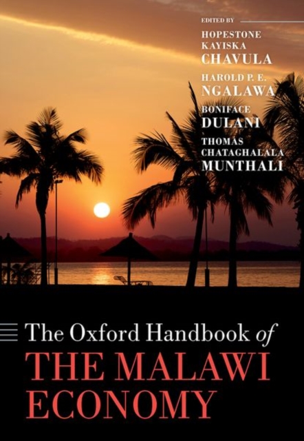 The Oxford Handbook of the Malawi Economy, Hardback Book