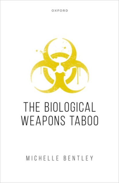 The Biological Weapons Taboo, Hardback Book