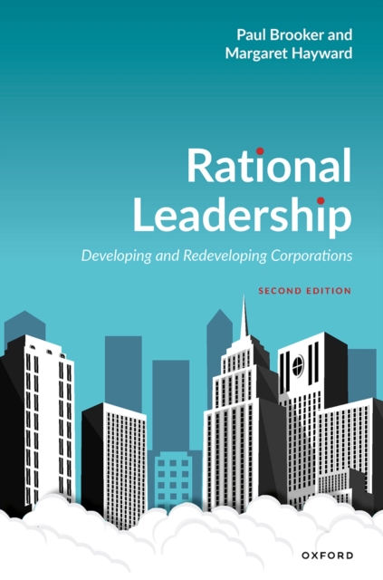 Rational Leadership : Developing and Redeveloping Corporations, EPUB eBook