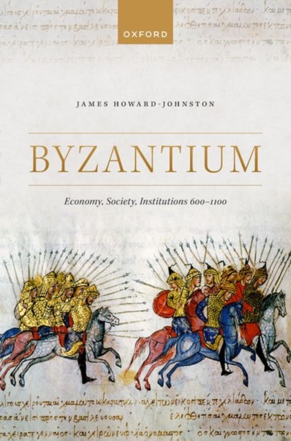 Byzantium : Economy, Society, Institutions 600-1100, Hardback Book