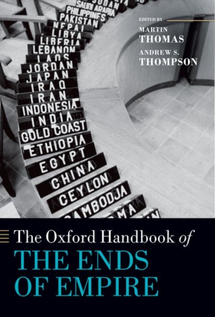 The Oxford Handbook of the Ends of Empire, Paperback / softback Book