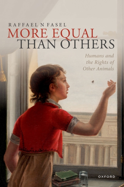 More Equal Than Others : Humans and the Rights of Other Animals, EPUB eBook