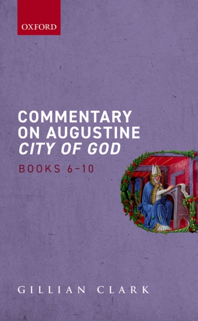 Commentary on Augustine City of God, Books 6-10, EPUB eBook