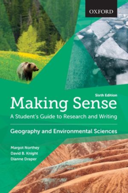 Making Sense in Geography and Environmental Sciences : A Student's Guide to Research and Writing, Paperback / softback Book