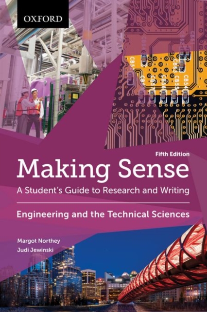 Making Sense in Engineering and the Technical Sciences : A Student's Guide to Research and Writing, Paperback / softback Book