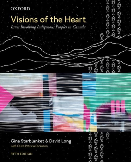 Visions of the Heart : Issues Involving Indigenous Peoples in Canada, Paperback / softback Book