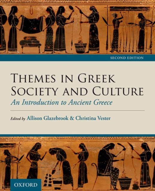 Themes in Greek Society and Culture : An Introduction to Ancient Greece, Paperback / softback Book