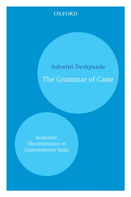 The Grammar of Caste : Economic Discrimination in Contemporary India, EPUB eBook