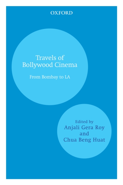 Travels of Bollywood Cinema : From Bombay to LA, EPUB eBook